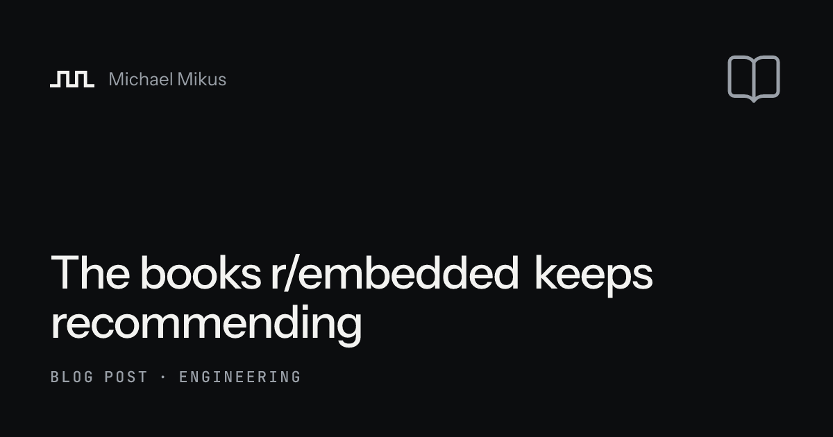 The books r/embedded keeps recommending